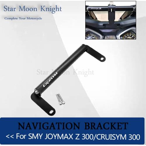 For SYM JOYMAX Z 300 for CRUISYM 300 Windshield Mount Navigation Bracket GPS Smartphone Holder Motorcycle 2018-2019