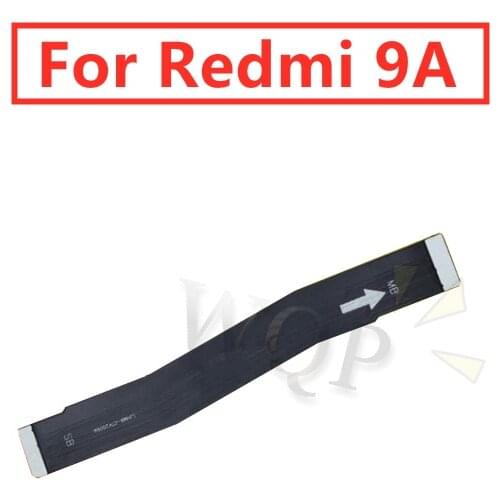 For Xiaomi Redmi 9a 9c 9 Mainboard Flex Cable Logic Main Board Motherboard Connect LCD Flex Cable Ribbon Repair Spare Parts