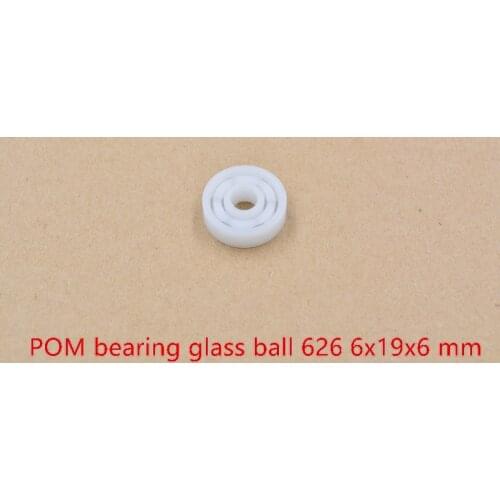 POM plastic 6mmx19mmx6mm nylon bearing 6mm bearing glass ball water proof acid and alkali resistant single seal 626 1pcs