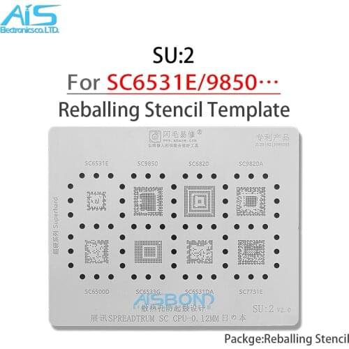 SU2 SC CPU BGA Reballing Stencil For SC6531E SC9850 SC6820 SC9820A SC6500D SC6533G SC6531DA SC7731E Reball Pins Tin Plant Net