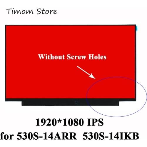 For 530S-14ARR Type 81H1 Lenovo ideapad 530S-14IKB 81EU 530S-14 Laptop Screen Matrix Not Screw Holes 30pin 1920*1080 IPS Full HD