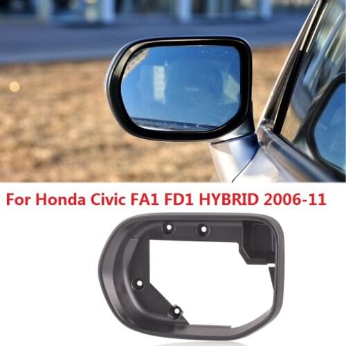 CAPQX For Honda Civic FA1 FD1 HYBRID 2006 2007 2008 2009 2010 2011 Rearview Mirror Frame Side Rear View Mirror Cover Lid Holder