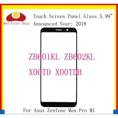10Pcs/lot For Asus Zenfone Max Pro M1 ZB601KL ZB602KL X00TD X00TDB LCD Front Touch Screen Panel Glass Outer Lens Replacement