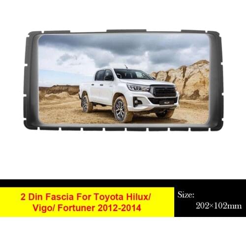 2 Din Car Audio Radio Frame Fascia For Toyota Hilux Vigo Fortuner 2012-2014 DVD Stereo Panel Plate Mount Dash Installation Bezel