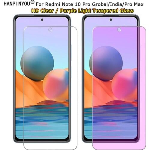For Xiaomi Redmi Note 10 Pro Max Clear / Anti blue Purple Light Ray Eye Care Premium Tempered Glass 9H Screen Protector Film