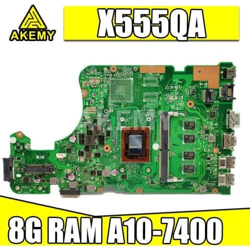 X555QA 8GB/A10-7400 P For Asus X555Q A555Q X555QG X555QA X555BP x555B X555BA Mainboard Motherboard