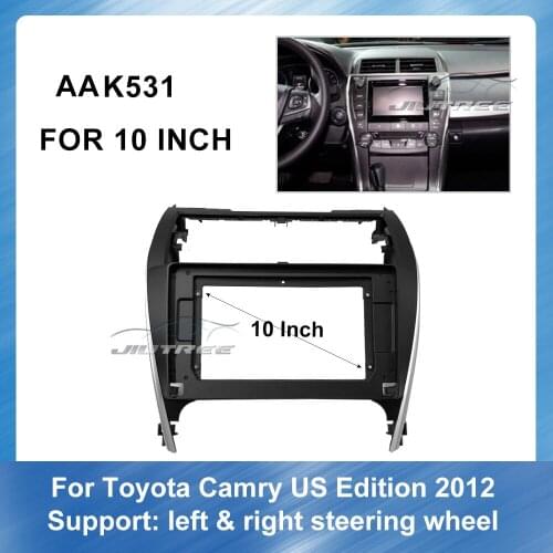 10 Inch Car Fascia Radio Audio Frame For TOYOTA CAMRY US Edition 2012 left and right wheel Car Special Dash Trim Kit Frame Panel