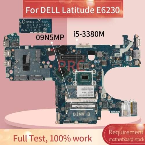 CN-09N5MP 09N5MP For DELL Latitude E6230 I5-3380M Notebook Motherboard LA-7731P SR0X9 SLJ8A DDR3 Mainboard