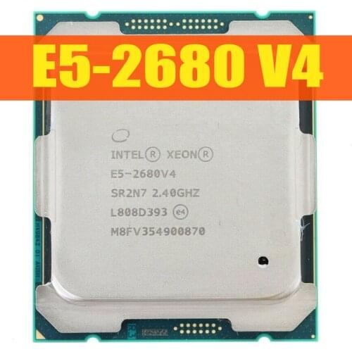 Xeon E5 2680 V4 CPU 14-Core Processor 2.4GHz QPI 9.6GT/s 35MB L3 CACHE 120W LGA 2011-3 CPU 100% normal work