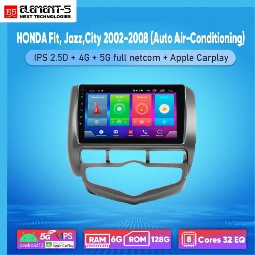 ELEMENT-5 9" 2G+32G Android 10 4G WIFI RDS DSP Car Radio For HONDA Fit, Jazz,City 2002-2008 (Auto) Navigation GPS HIFI