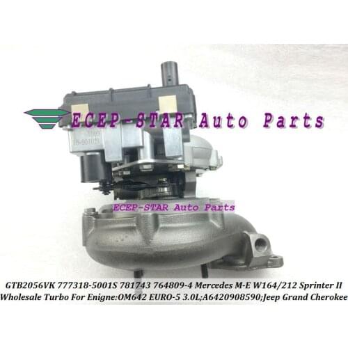 +E GTB2056VK 777318 777318-5001S 777318-0001 777318-5002S A6420908590 For Mercedes Benz M E-Class W164 W212 Sprinter OM642 3.0L
