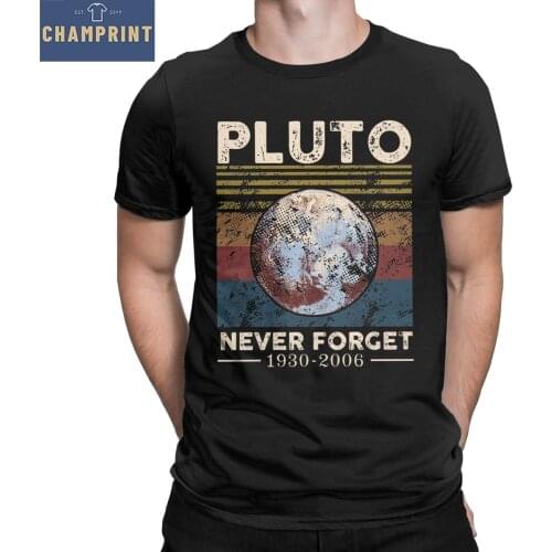 Never Forget Pluto Vintage Retro T-Shirts Men Cotton T Shirt Astrological Lover Dwarf Planet Short Sleeve Tees Original Tops