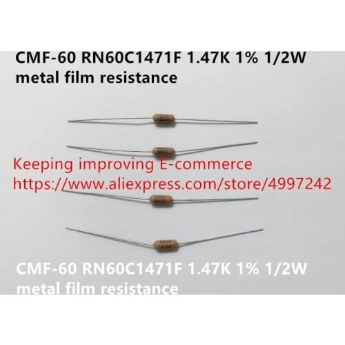 Original new 100% CMF-60 RN60C1471F 1.47K 1% 1/2W metal film resistance (Inductor)