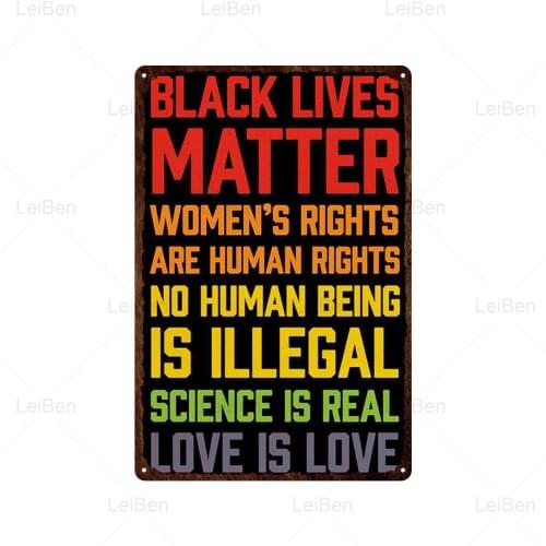 Motivational Quotes Metal Tin Sign Black Lives Matter Vintage Plaque Retro Art Poster Iron Painting Home Decoration Bar Pub Club