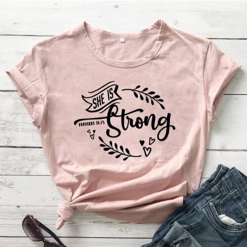 She Is Strong Proverbs 31:25 T-shirts Women Fancy Graphic Tee Top Lady Fashion Tshirt TX5354