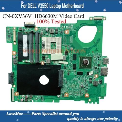 CN-0XV36V For DELL V3550 laptop Motherboard V3550 Mainboard SLJ4N HM67 HD 6630M Video Card 1GB 100% tested