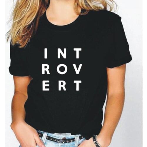Summer Short Sleeve T Shirt Women Tops Introvert Women Tshirt Casual Cotton Hipster Tee Shirt Femme Harajuku Camiseta Mujer