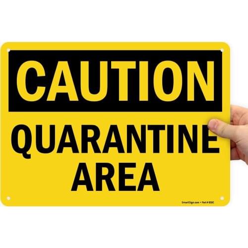 S0412AL12 "Caution Quarantine Area" Sign |8" x 12" Aluminum Black on Yellow