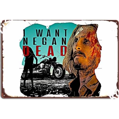 Dwight The Walking Dead I Want Negan Dead Metal Sign Bar Cave Pub Designing Poster Tin Sign Posters