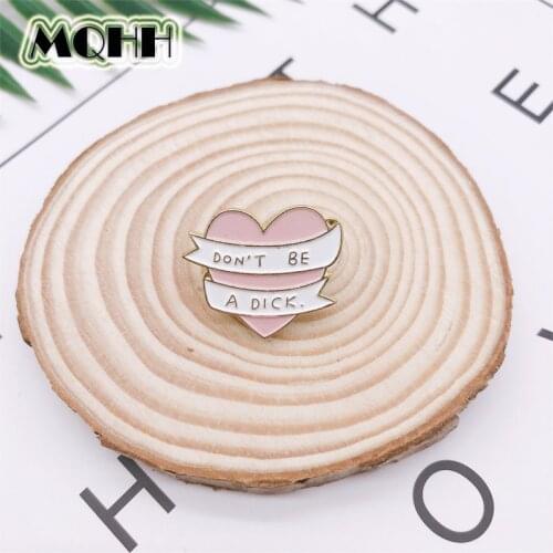Cartoon Pink Love Heart Shape Enamel Brooch Ribbon DON'T BE A DICK Alloy Badge Denim Shirt Bag Pin Punk Accessories Jewelry Gift