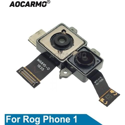 Aocarmo Camera For For ASUS ROG Phone 1 I ZS600KL Back Rear Big Camera Flex Cable Repair Parts
