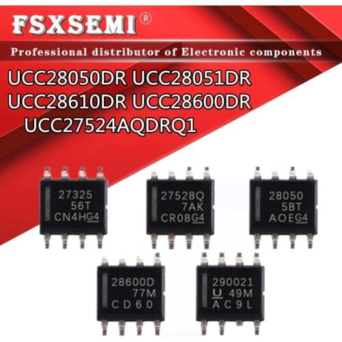 10pcs UCC28050DR UCC28051DR UCC28610DR UCC28600DR UCC27524AQDRQ1 27325 27528Q 28050 28600D 290021 SOP-8