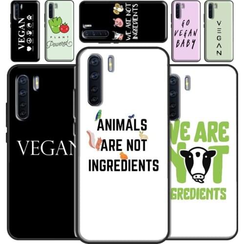 Vegan We Are Not Ingredients Case For OPPO A5 A9 2020 A31 A53 A52 A72 A15 A83 A91 A93 A1K A5S Find X3 Pro Reno2 Z Cover