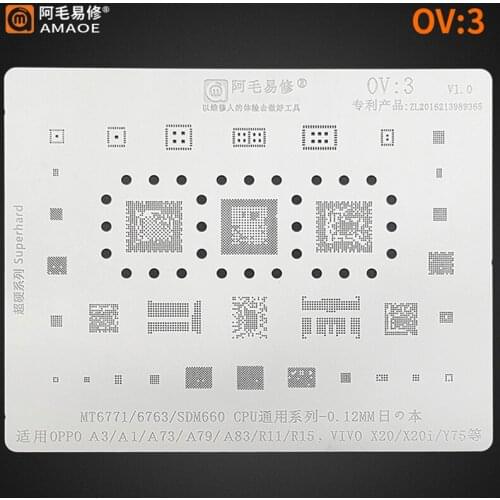 Amaoe OV3 BGA Reballing Stencil For OPPO A3 A1 A73 A79 A83 R11 R15 MT6771/MT6763/SDM660 ViVo X20 X20i Y75 CPU EMMC Power Chip IC