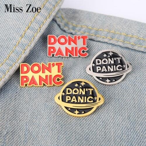 Don't Panic Enamel Pins Custom Golden Silver Planet Brooch Lapel Badge Bag Cartoon Jewelry Friends Gifts