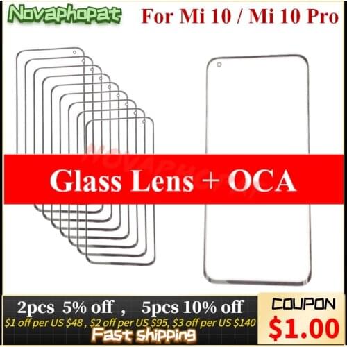 Novaphopat Cover On 6.67" Front Digitizer LCD Sensor Glass Panel For Xiaomi Mi 10 / Mi10 Pro Touch Screen Glass lens With OCA