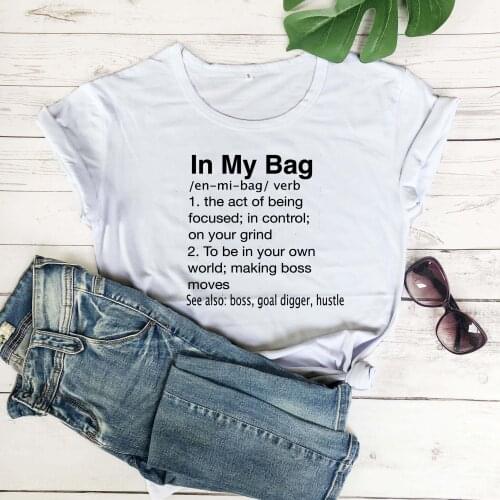 In My Bag Definition women fashion pure cotton slogan quote t shirt young hipster grunge tumblr tees girl gift quality art tops