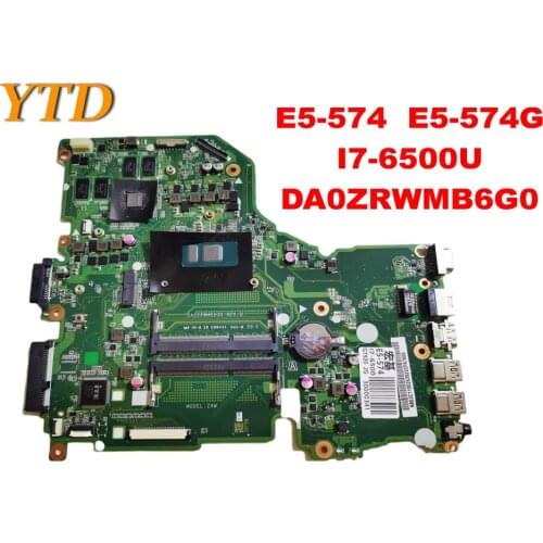 Original for ACER E5-574 E5-574G Laptop motherboard E5-574 E5-574G I7-6500U DA0ZRWMB6G0 tested good free shipping