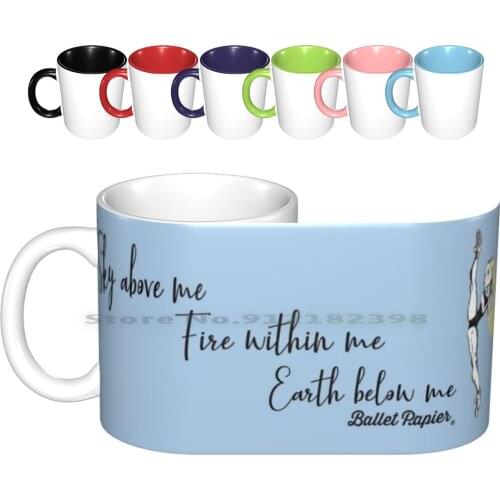 Fire Within Me Ceramic Mugs Coffee Cups Milk Tea Mug Ballet Papier Berenice La Placa Ballet Ballerina Pointe Shoes Ballet Love