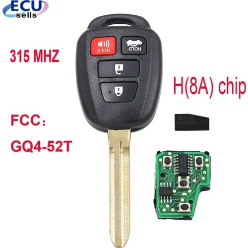 4 button Remote key FOB 315MHZ for Toyota Highlander,Rav4, Tundra, Sequoia 2014-2018 H（8A） Chip FCC ID :GQ4-52T