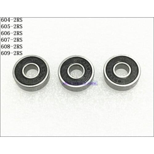 20-30 pcs/Lot 604-2RS, 605-2RS, 606-2RS, 607-2RS, 608-2RS, 609-2RS Mini Ball Bearing Miniature Bearing Brand New