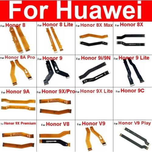 MainBoard Flex Cable For Huawei Honor 8 8X V8 V9 9 9i 9N 10 V10 Note 8 10 Max Lite Play Motherboard Main Board Flex Ribbon