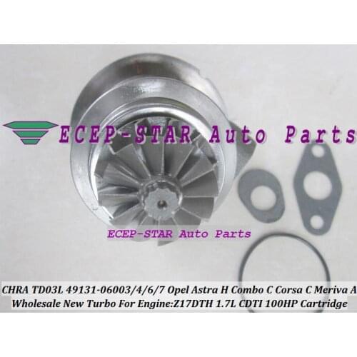 Free Ship Turbo CHRA Cartridge TD03L 49131-06016 98102364 8973000926 For Opel Astra H Combo C Corsa C Meriva A Z17DTH 1.7L CDTI