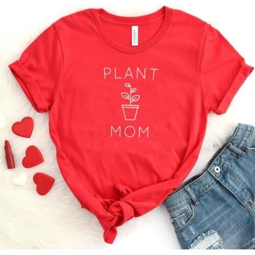 Casual Soft Tshirt Short Regular Funny T-Shirt Plant Mom Summer Woman T-shirts Mom Life Kawaii Ulzzang Tees Cotton Drop Shipping