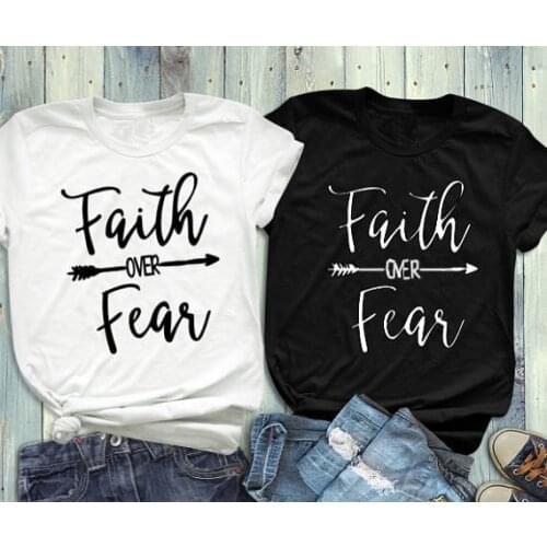 Faith over fear t-shirt Women Plus Size T-Shirt 5 Colors Summer O Neck Tee Tshirt Casual T Shirt Girl Funny Letter Printed Top