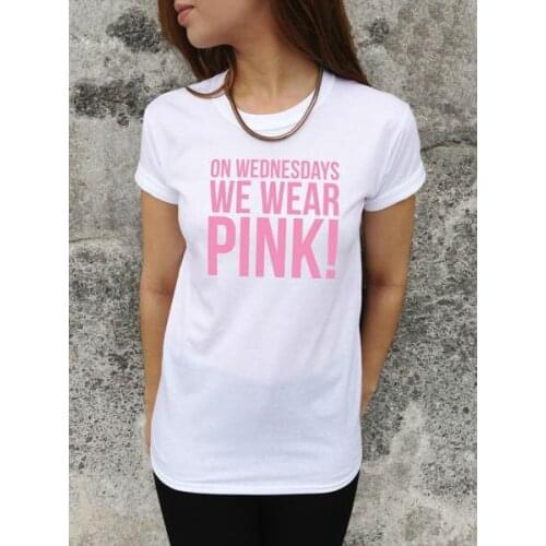 ON WEDNESDAYS WE WEAR PINK Letters Print Women Tshirt Cotton Casual Shirt For Lady White Black Top Tee Hipster HH203-6