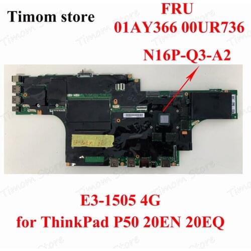 E3-1505 4G GPU N16P-Q3-A2 for P50 ThinkPad 20EN 20EQ Laptop Lenovo Non-Integrated Motherboard 100% Original Test 01AY366 00UR736
