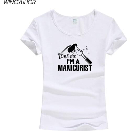 I'm A Manicurist Printed T-shirts Women Summer Short Sleeve Cotton Tops Casual Manicurist Nails Paint T Shirts For Lady Girl