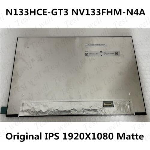 Original 13.3'' N133HCE-GT3 NE133FHM-N56 IPS 72%NTSC LCD Display Screen Matrix eDP 30 Pins FHD Replacement LCD LED Screen Panel