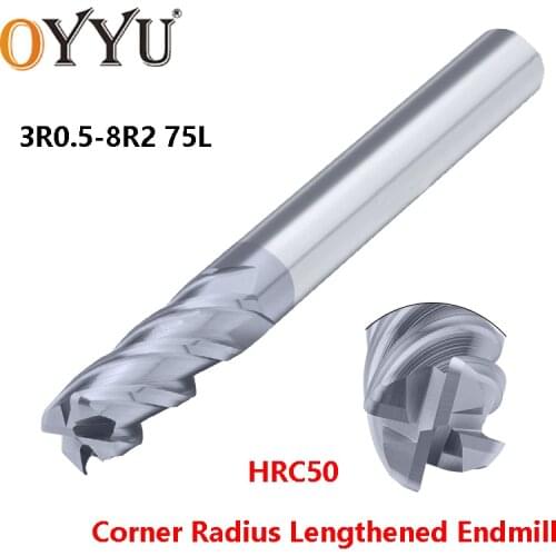 OYYU 3R0.5-8R2 Lengthened Corner Radius End Mills R0.5 R1 R2 HRC50 4 Flute 75L Solid Carbide Metal Router Milling Cutter