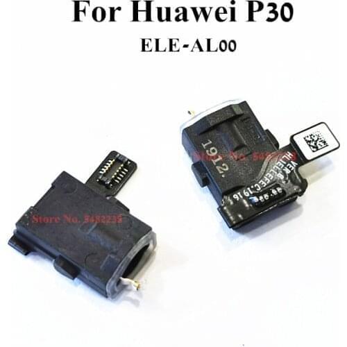 10pcs Original For Huawei P30 ELE-AL00 Headphone Earphone Jack Connector Flex Cable Audio output Replacement part For Huawei P30