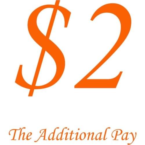 2 Additional Pay on Your Order for price difference