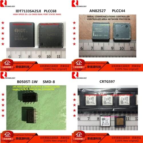 2pcs/lot IDT7133SA25JI IDT7133 7133 AN82527 AN82527F8 B0505T-1W B0505T CRTG597 G597 Original New 100% quality