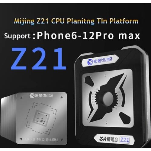 Mijing Z21 Universal CPU Reballing Stencil Platform For iPhone A8/A9/A10/A11/A12/A13/A14 CPU Planting Tin Template Fixture