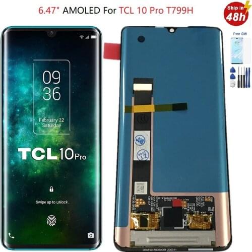 6.47 Inch Amoled For TCL 10 Pro Lcd T799H Display Touch Screen LCD Digitizer AssemblyFor TCL 10 Pro T799H Display TCL 10Pro Lcd