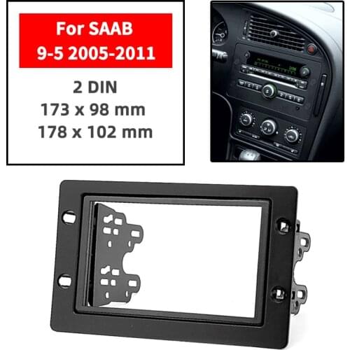 Double Din Radio Fascia for SAAB 9-5 2005-2011 Panel Dash Mount Installation Trim Kit Face Black Frame GPS 173 x 98 / 178 x 102
